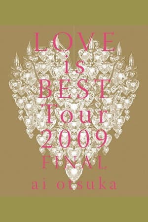 ai otsuka LOVE is BEST Tour 2009 FINAL