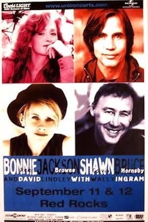 Raitt, Browne, Colvin, Hornsby, Lindley & Ingram - Red Rocks, Denver - Sept.12, 1999