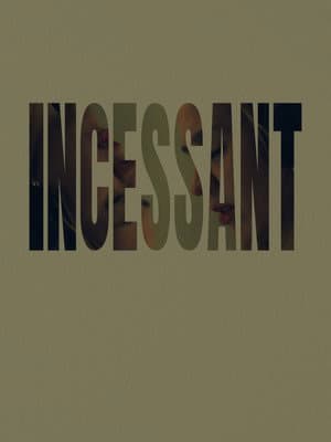 Incessant