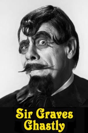 Sir Graves Ghastly Presents