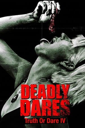 Deadly Dares: Truth or Dare Part IV