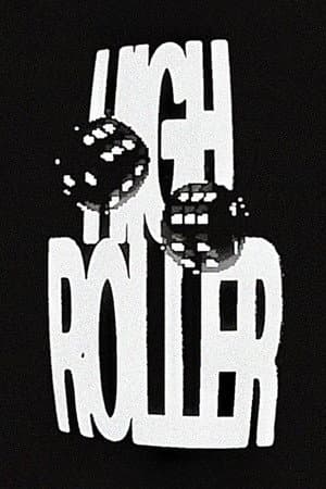 HIGH ROLLER - Episode 2