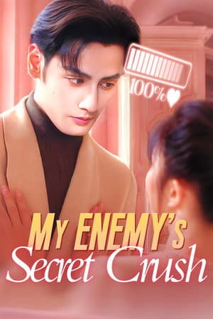 My Enemy’s Secret Crush