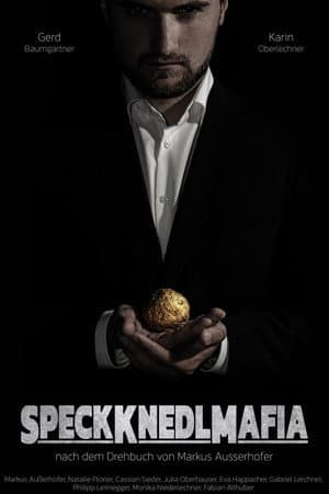Die Speckknedlmafia