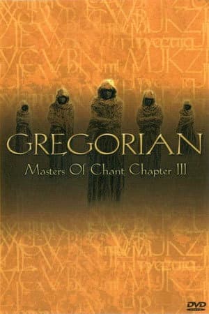 Gregorian: Masters Of Chant (Chapter 3)