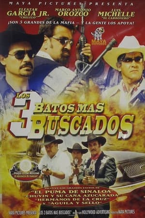 Los tres batos más buscados