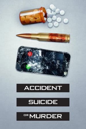 Accident, Suicide or Murder