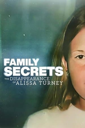 Family Secrets: The Disappearance of Alissa Turney