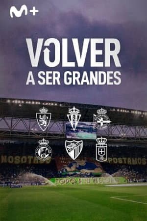 Volver a ser grandes