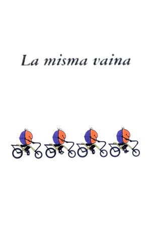 La Misma Vaina