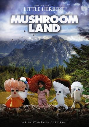 Adventures of Little Herbert in Mushroom Land