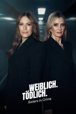 Weiblich. Tödlich. Sisters in Crime