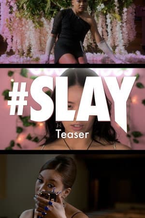 #SLAY