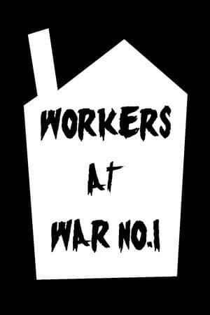 Workers at War No. 1