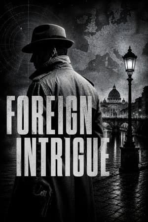Foreign Intrigue