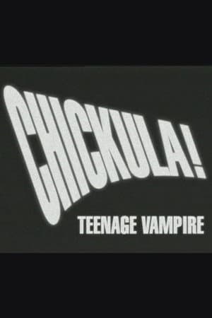 Chickula! Teenage Vampire