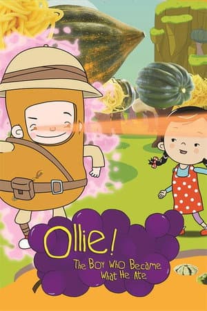 Ollie! The Boy Who Became What He Ate