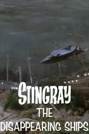 Stingray: The Disappearing Ships