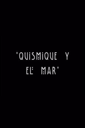 Quismique y el Mar