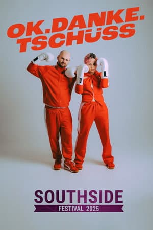 ok.danke.tschüss - Southside Festival 2025