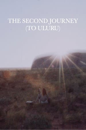 The Second Journey (To Uluru)