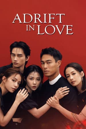 Adrift in Love