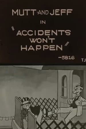 Accidents Won't Happen