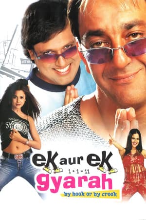Ek Aur Ek Gyarah: By Hook or by Crook