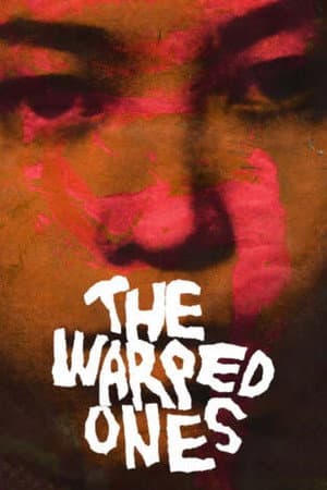 The Warped Ones