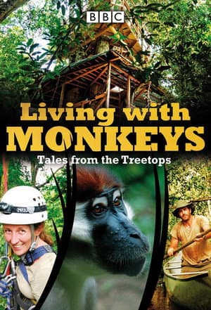 Living With Monkeys: Tales From the Treetops