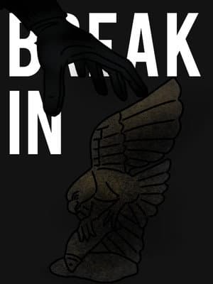 BREAK IN