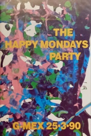 Happy Mondays: Party At G-Mex 25.3.90