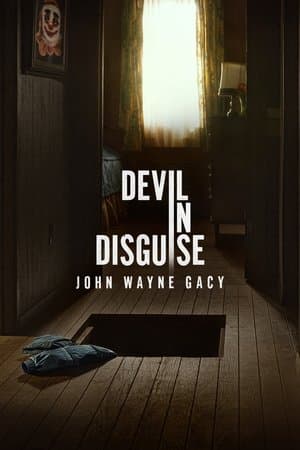 Devil in Disguise: John Wayne Gacy