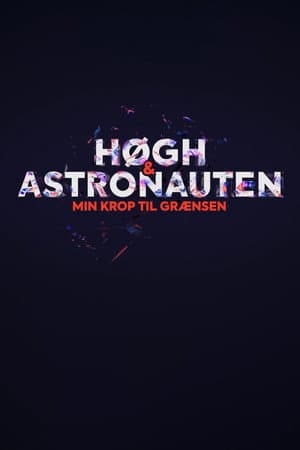 Høgh og astronauten - min krop til grænsen