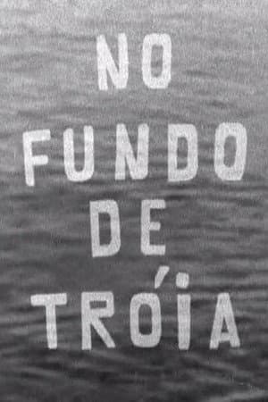 No Fundo de Tróia