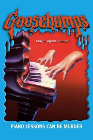 Goosebumps: Piano Lessons Can Be Murder