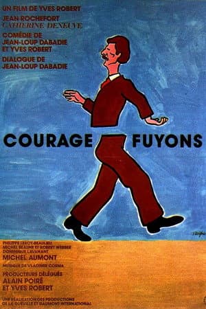 Courage fuyons