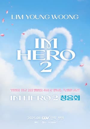 LIM YOUNG WOONG [IM HERO 2] Listening Party
