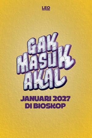 Gak Masuk Akal