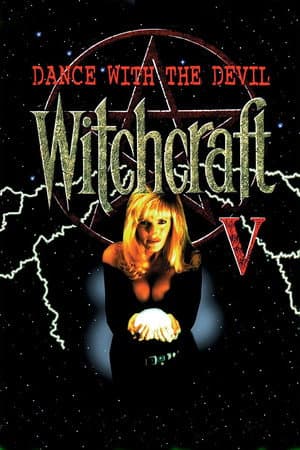 Witchcraft V: "Dance with the Devil"
