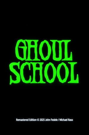 Ghoul School Pilot Film