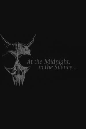 At the Midnight, In the Silence