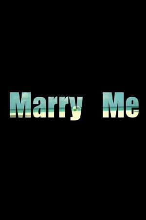 Marry Me