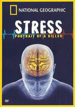 Stress: Portrait of a Killer