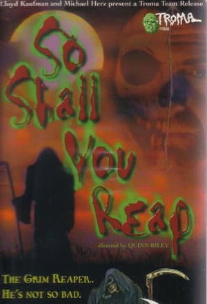So Shall You Reap