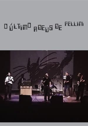 O Último Adeus de Fellini