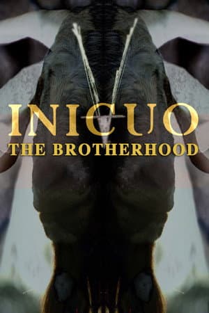 Inicuo: The Brotherhood