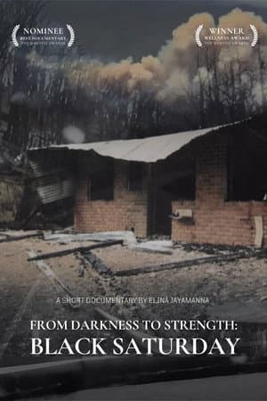 From Darkness to Strength: Black Saturday