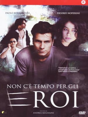 Non c'è tempo per gli eroi