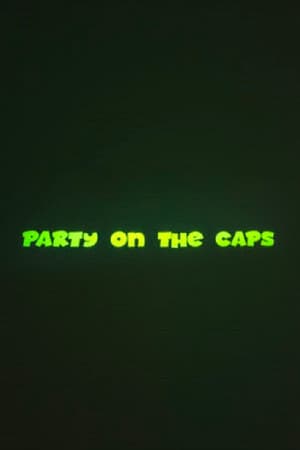 Party on the CAPS
